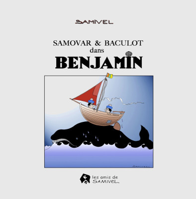 Samovar et Baculot dans Benjamin